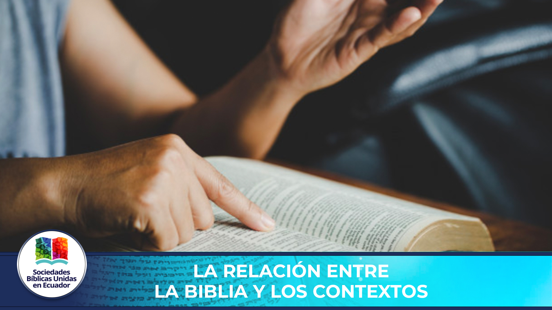 La Relacion entre la Biblia y los contextos